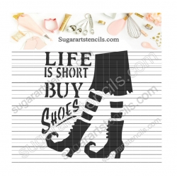 Life is short Buy shoes...