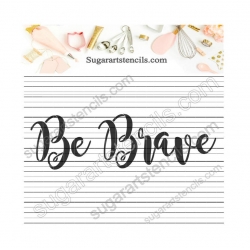 Be brave cookie stencil...