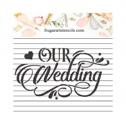 Our Wedding cookie  stencil...