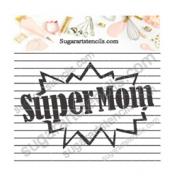 Super Mom cookie stencil...