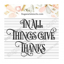 In all things give thanks...