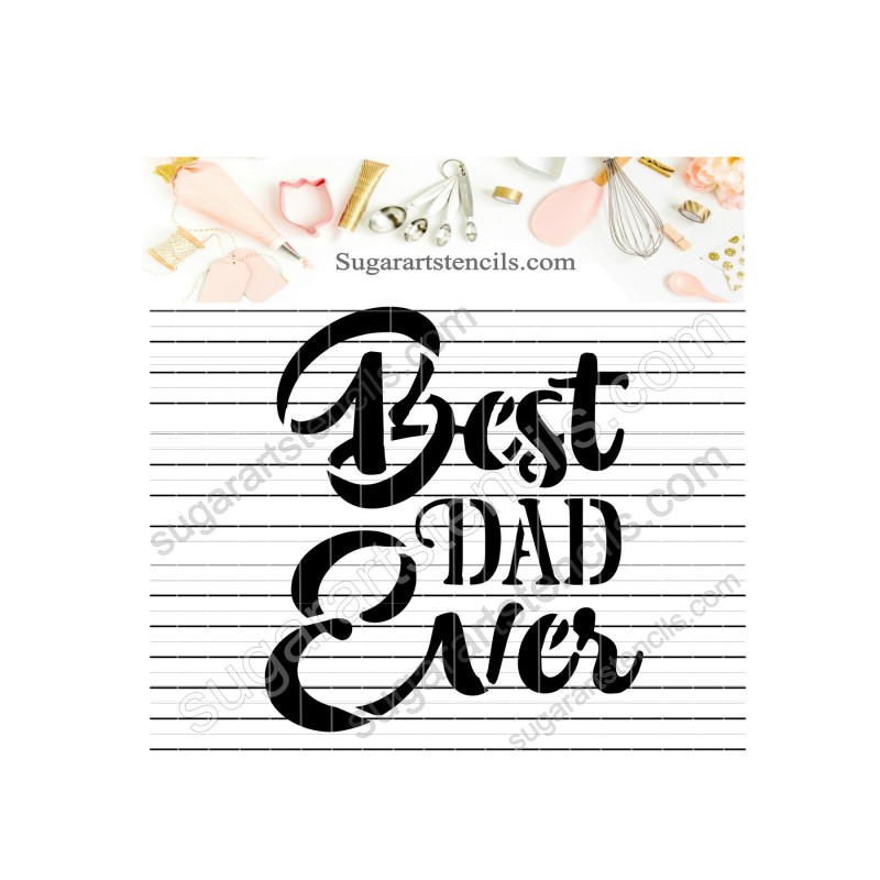 Father's day cookie stencil words Best dad ever DC00180