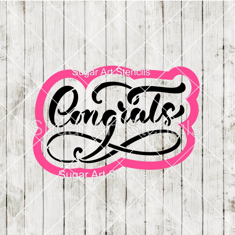 Congrats word cookie cutter and matching stencil B6